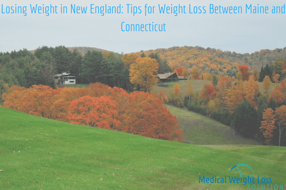 Weight Loss in New England Tips for Lossing Weight